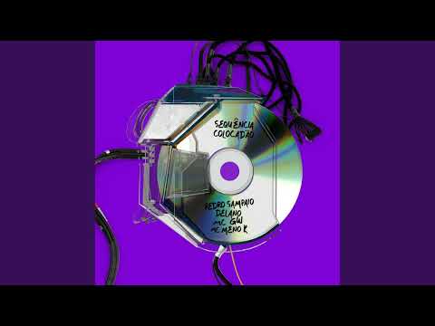 PEDRO SAMPAIO - SEQUÊNCIA COLOCADÃO (feat MC GW, MC Delano, MC Meno K) (Jader Girotto Extended Edit)