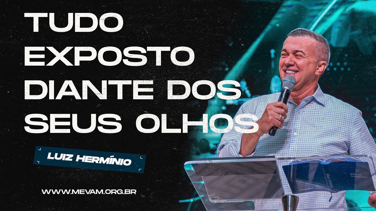 MEVAM GLOBAL | TUDO EXPOSTO DIANTE DOS SEUS OLHOS | Luiz Hermínio - 08/09/2024 - Noite