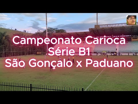 #Futebol- Campeonato Carioca #Série B1- jogo de ida São Gonçalo x Paduano