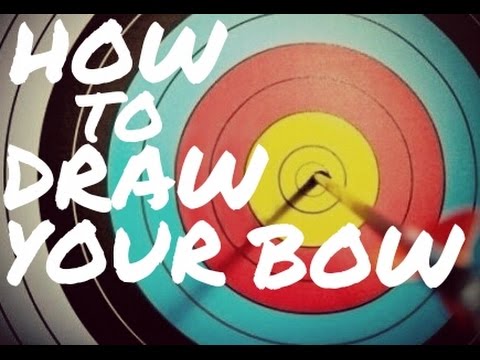 How To Draw Your Bow the BEST Way