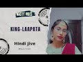 KING - LAAPATA - | NASTY VIBES | (HINDI JIVE)