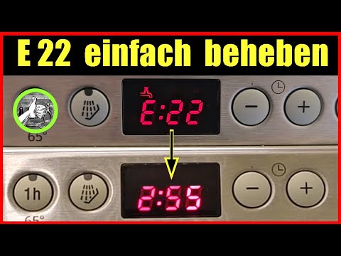 E22 Geschirrspüler beheben ✅ E22 Fehler Spülmaschine beheben ✅ E:22 lösen - Siemens / Bosch / Neff