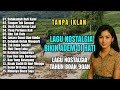 TANPA IKLAN LAGU NOSTALGIA INDONESIA TAHUN 80an 90an POPULER SAAT INI