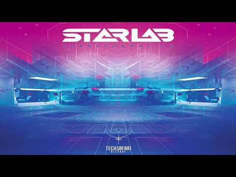 StarLab - Transformation | Tranceformation With StarLab | StarLab PsyTrance | Trance |