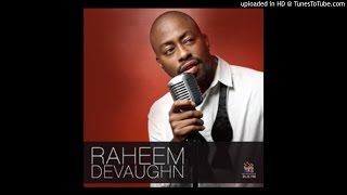 Raheem Devaughn - She&#39;s not you