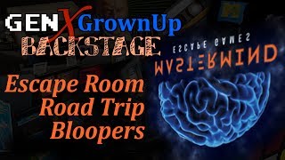 Escape Room Road Trip Bloopers - GXG Backstage
