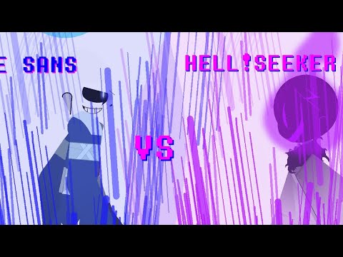 GODVERSE!SANS VS HELL!SEEKER