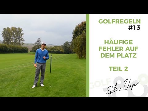 Golfregeln #13 - Häufige Fehler auf dem Platz | Teil 2