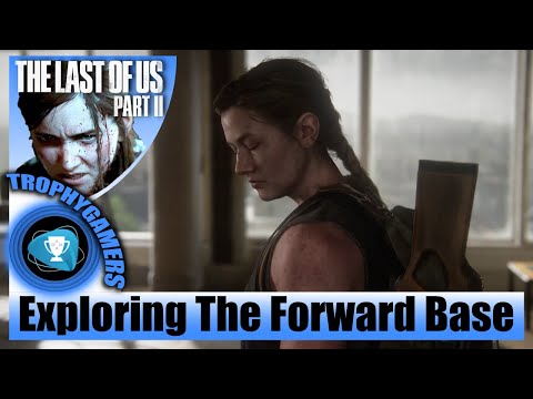 The Last of us 2 - The Forward Base (Seattle Day 1) Explore Chapter 26 Walkthrough Gameplay Video