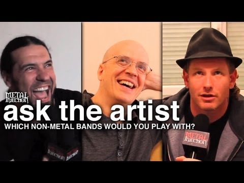 Which Non-Metal Bands Would You Play With? - ASK THE ARTIST on Metal Injection