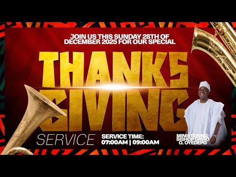 END OF YEAR SPECIAL THANKSGIVING SERVICE | 28, DECEMBER 2025 | FAITH TABERNACLE OTA.