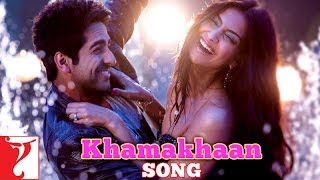 Khamakha Lyrics - Bewakoofiyaan