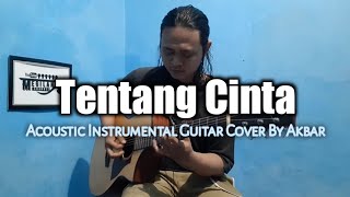 Download lagu Tentang Cinta - Ipang || Acoustic Guitar || Cover By Akbar mp3