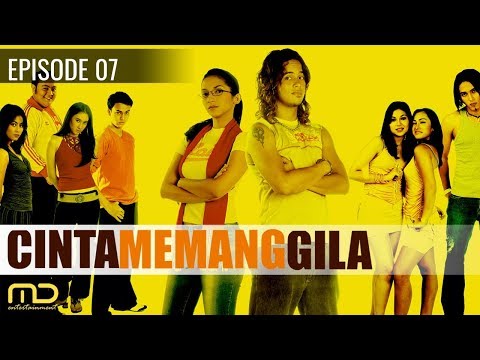 Cinta Memang Gila - Episode 07