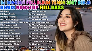 Download lagu DJ DANGDUT NONSTOP FULL ALBUM BASS EMPUK 😌 Enak Nemani Santai Sore 🎧 Paling Chill 🔥 VOL 1 mp3