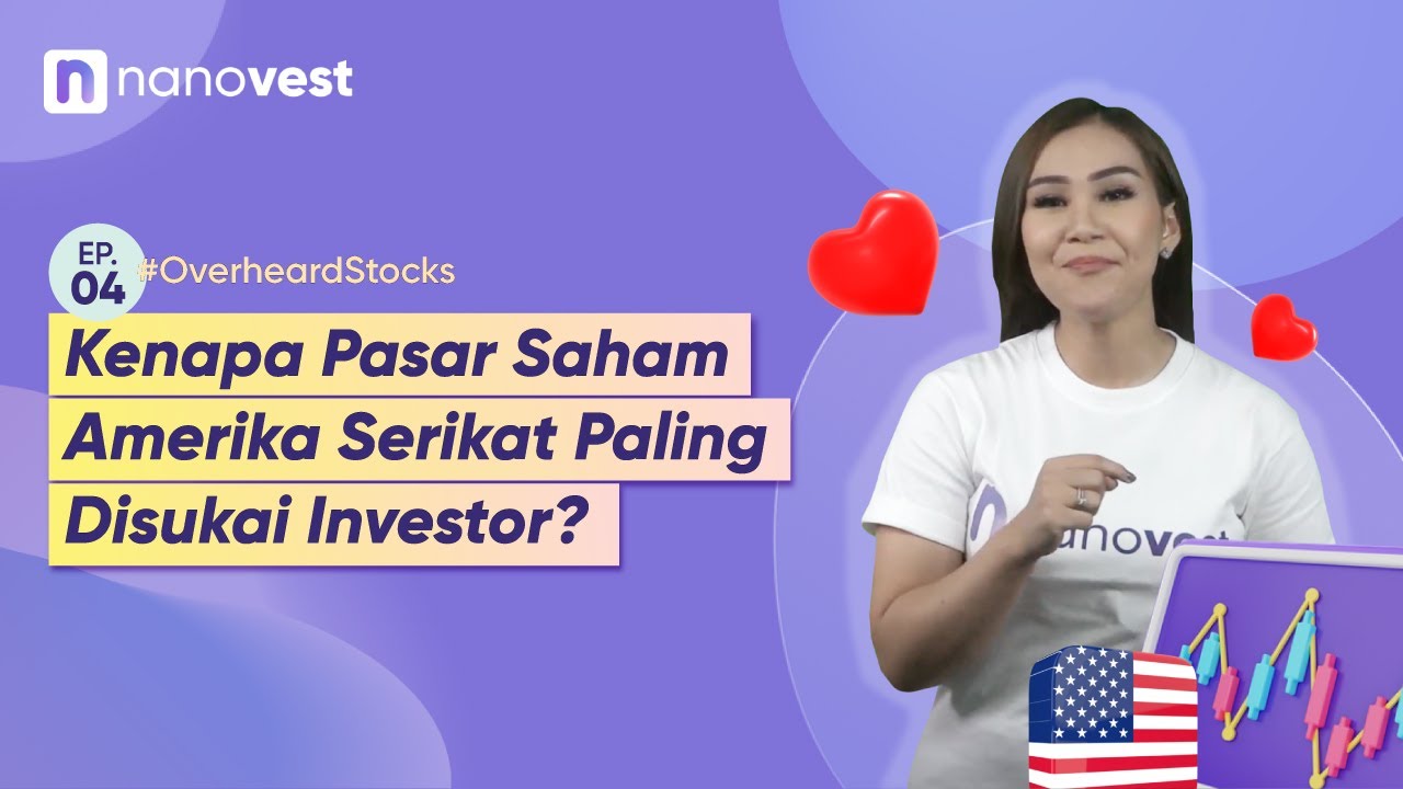 KENAPA PASAR SAHAM AMERIKA SERIKAT PALING DISUKAI INVESTOR