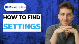 How to Find Pocket Option Settings [2026 Full Guide]