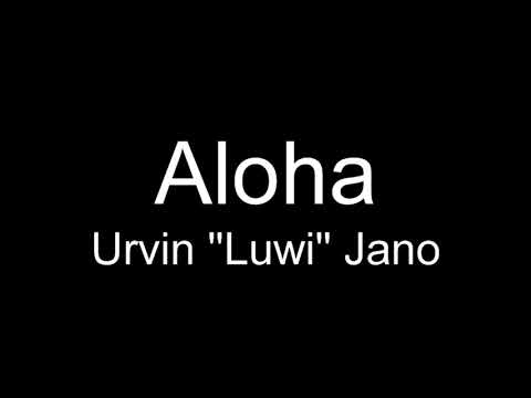 Aloha - Urvin "Luwi" Jano (1991)