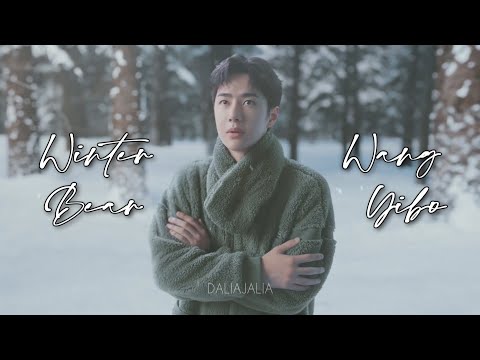 Wang Yibo | Winter Bear