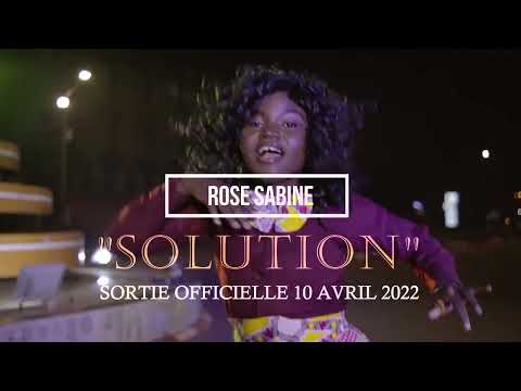 Rose Sabine_ Solution (Clip Officiel) :Teaser