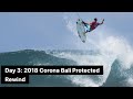 WSL Rewind: 2018 Corona Bali Protected | Day3A WSL Rewind: 2018 Corona Bali Protected | Day3A