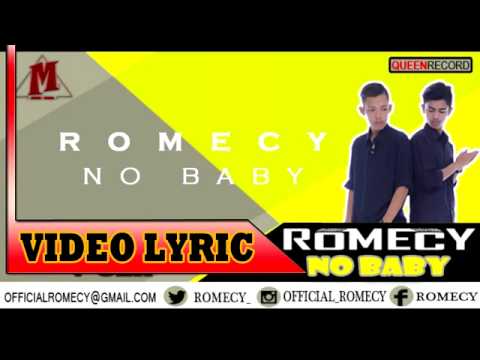 ROMECY - NO BABY ( Video Lyric )