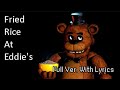 Fried Rice At Eddie S Full Version With Lyrics