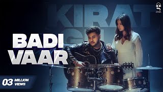 Badi Vaar | Kirat Gill | Sam | Latest Punjabi Songs 2023 | New Punjabi Songs | Sad Romantic Songs