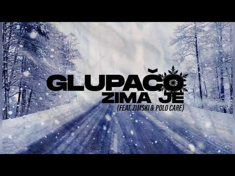 Bradr Hari - GLUPAČO ZIMA JE (feat. Zimski & Polo Čare) (prod. by Gutin)