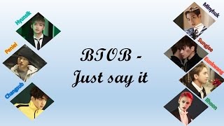 BTOB (비투비) - Just say it (말만 해) hun sub