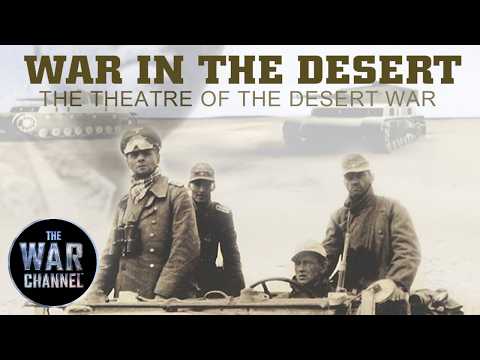 War in the Desert | War Files | Full Documentary