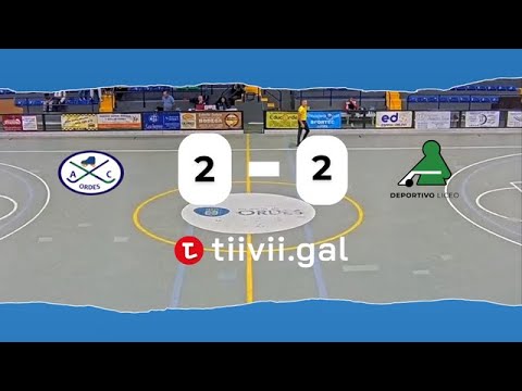 AC Ordes vs Hockey Club Liceo • OK Liga Bronce Masculina