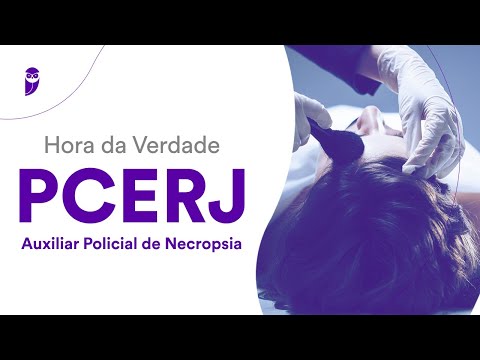 Hora da Verdade PCERJ – Aux. Pol. de Necropsia - Noções Básicas de Biologia e Anatomia Humana
