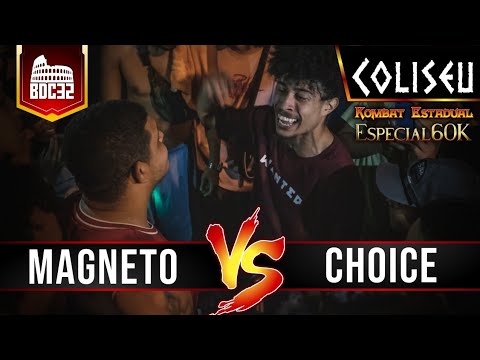 (REVANCHE) CHOICE X MAGNETO - DESAFIO - BATALHA DO COLISEU EDIÇÃO #32