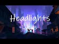 Robin Schulz - Headlights (Lyrics) feat. Ilsey