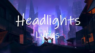 Robin Schulz - Headlights (Lyrics) feat. Ilsey