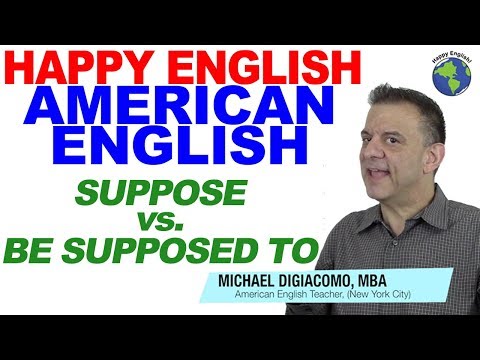 Suppose vs.  Be Supposed To - English Vocabulary & Grammar Practice