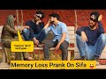 Memory Loss Prank On Sifa 😛 , दिमाग हिल गया था मेरा 😂 | Tukka 2.0