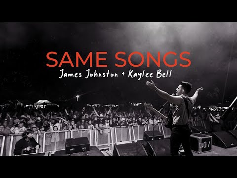 James Johnston ft Kaylee Bell - SAME SONGS (Official Music Video)