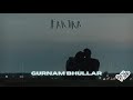 gurnam bhullar - fakira // (slowed + reverb)