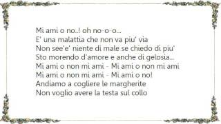 Cattivi Pensieri - Mi Ami O No Lyrics
