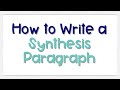 How to Write a Synthesis Paragraph | Coach Hall Writes