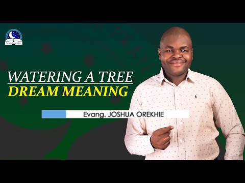 Watering A Tree Dream Meaning - Plants I Vegetation I Symbolism