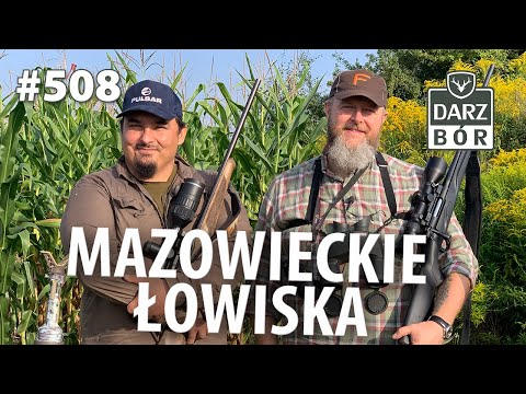 Darz Bór odc. 508 „Inne łowisko, mazowieckie Rogacze i SPOTKANIE Z Krzysztofem Turowskim!