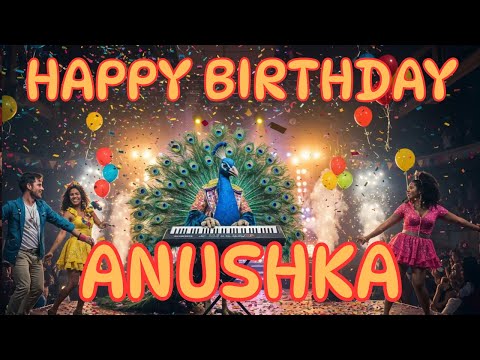 Anushka - Happy Birthday Anushka