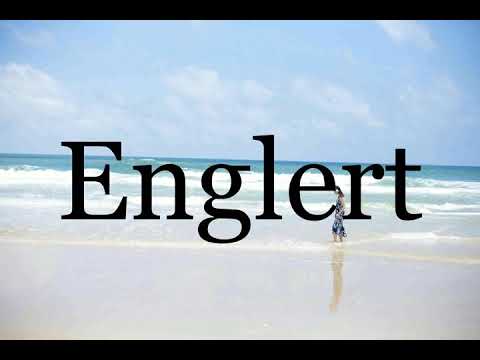 How To Pronounce Englert🌈🌈🌈🌈🌈🌈Pronunciation Of Englert
