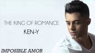 Ken-Y - Imposible Amor