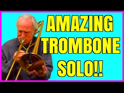 AMAZING TROMBONE SOLO!! GREAT PLAYER & AWESOME PLUNGER PERFORMANCE - TROMBONIST ED NEUMEISTER