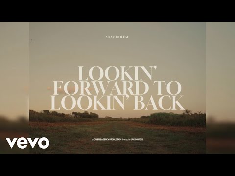 Adam Doleac - Lookin' Forward To Lookin' Back (Official Music Video)