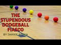 Read Aloud The Stupendous Dodgeball Fiasco Part 1